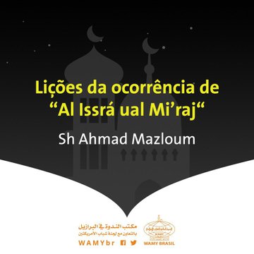‏Lições da ocorrência de “Al Issrá ual Mi’raj“