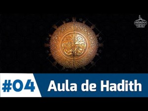 AULA DE HADITH (dizeres do Profeta Muhammad) - 4