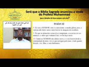 Será que a Bíblia Sagrada anunciou a vinda do Profeta Muhammad (S.A.W)? - 4