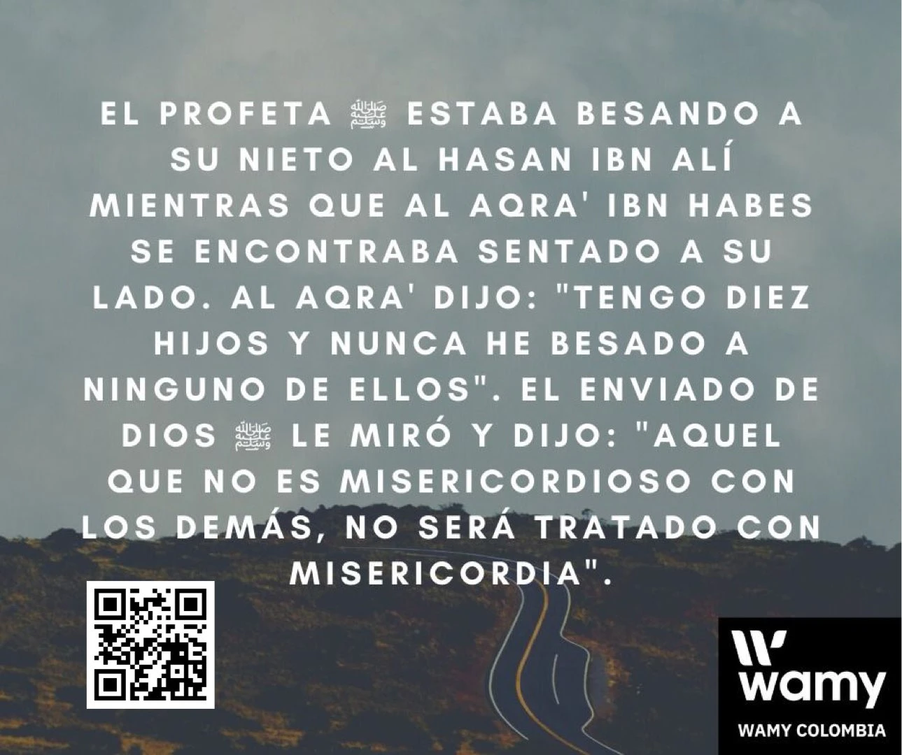 Hadiz: ¡Quien no tiene compasión no será compadecido!