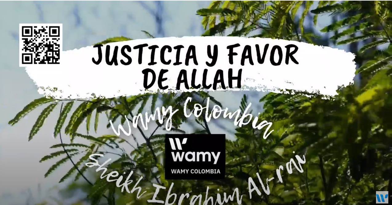 Justicia y favor de Allah