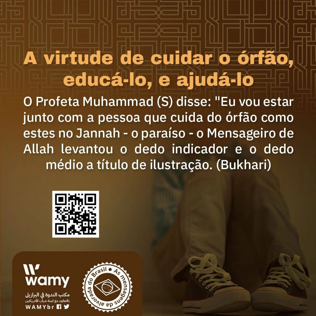 A virtude de cuidar o órfão, educá-lo, e ajudá-lo.