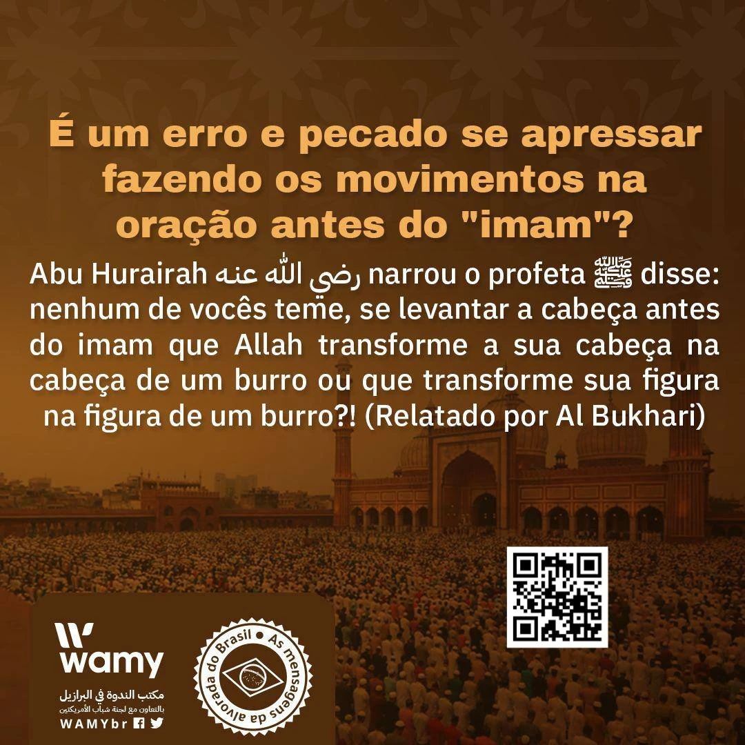É um erro e pecado se apressar fazendo os movimentos na oração antes do "imam"?
