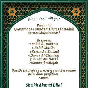 Quais são os 6 principais livros de Hadith para os Muçulmanos?