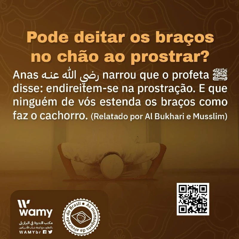 Pode deitar os braços no chão ao prostrar?