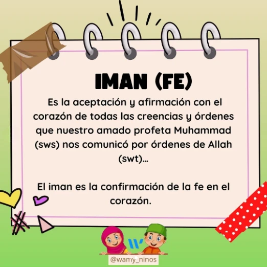El iman es la confirmación de la fe en el corazón.