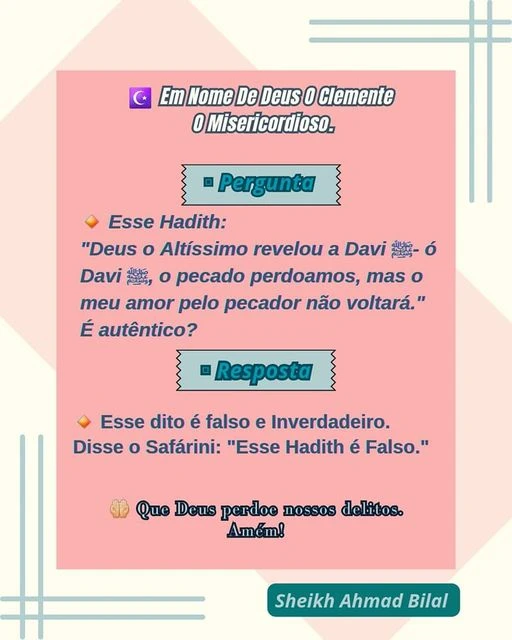 Esse Hadith "Deus o Altíssimo revelou a Davi ﷺ - ó Davi ﷺ, o pecado perdoamos, mas o meu amor pelo pecador não voltará." é autêntico?