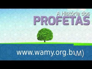História dos Profetas Adão - Parte 1
