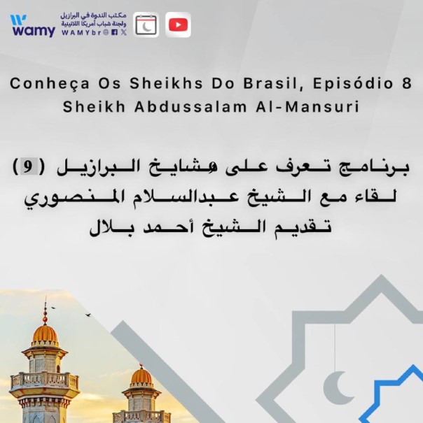 Conheça Os Sheikhs Do Brasil, Episódio 9 (Sheikh Abdussalam Al-Mansuri