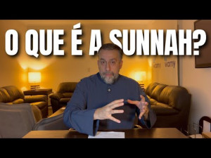 Você sabe o que é a Sunnah?