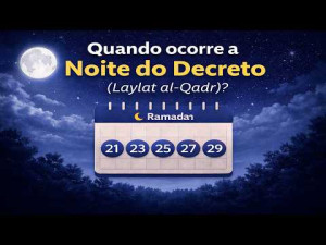 Jornada da Fé no Ramadan 26 || Quando ocorre a Noite do Decreto Laylat al Qadr?