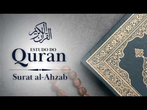 Surat Al Ahzab   Versículos 41 - 42